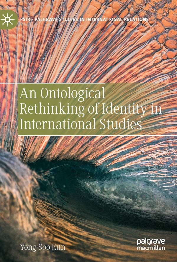 은용수 교수의 저서 『An Ontological Rethinking of Identity in International Studies(정체성에 관한 존재론적 논고)』 팔그레이브 출판사 판 표지
