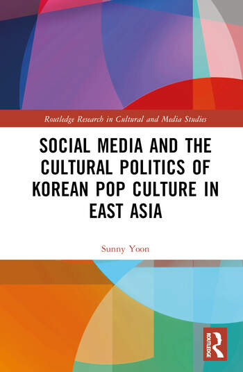 [Photo Material] Cover of Professor Yoon Sunny's book "Social Media and the Cultural Politics of Korean Pop Culture in East Asia" at Hanyang University.